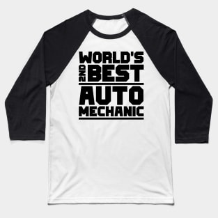 2nd best auto mechanic Baseball T-Shirt